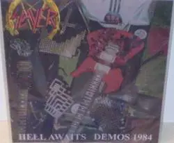Slayer (USA) : Hell Awaits Demos 1984